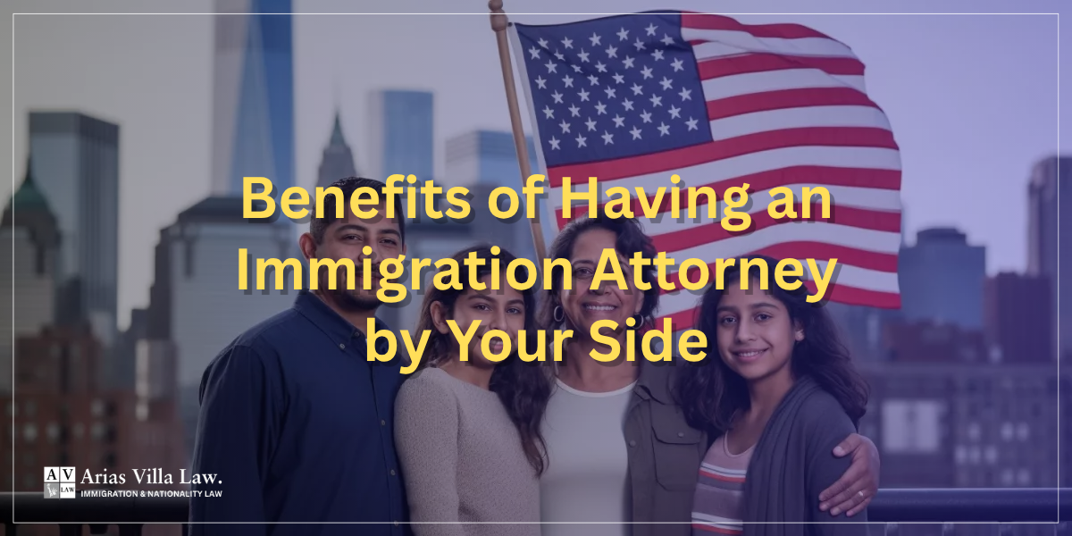 Benefits of Having an Immigration Attorney by Your Side