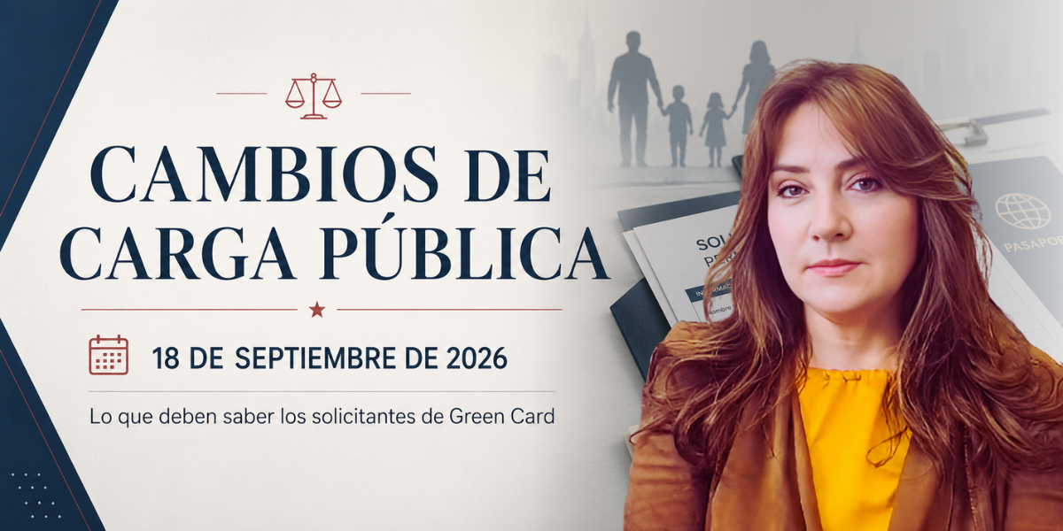 CAMBIOS DE CARGA PÚBLICA 18 DE SEPTIEMBRE - Immigration Law Attorney Martha Arias