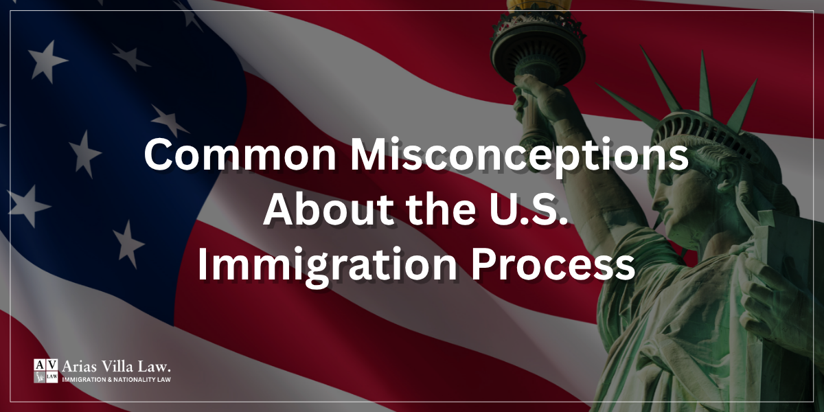 Common Misconceptions About the US Immigration Process