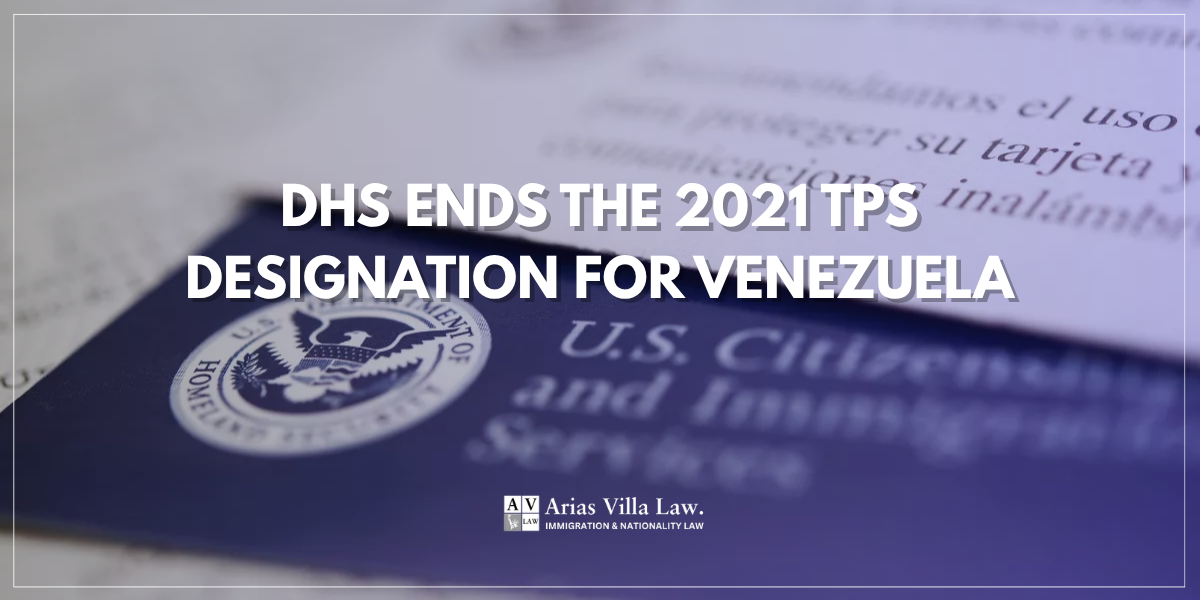 DHS Ends the 2021 TPS Designation for Venezuela