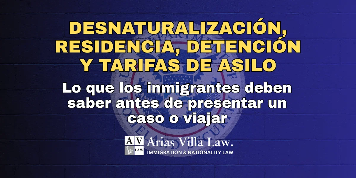 Desnaturalizaci&oacute;n, residencia, detenci&oacute;n y tarifas de asilo