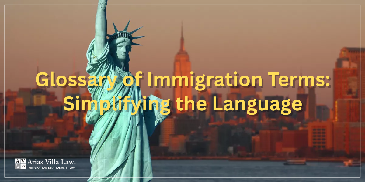 Glossary of Immigration Terms Simplifying the Language