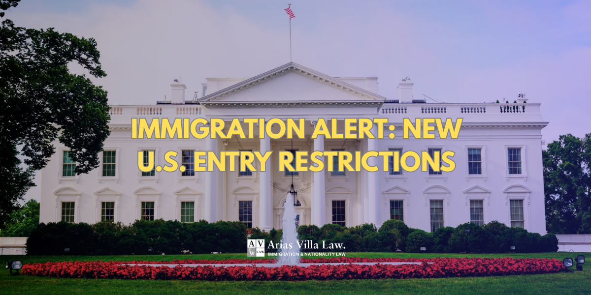 Immigration Alert New U.S. Entry Restrictions