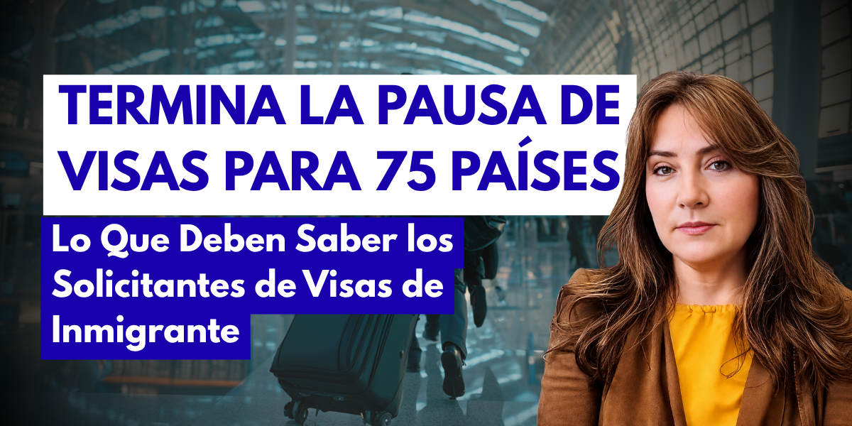 TERMINA LA PAUSA DE VISAS PARA 75 PAÍSES