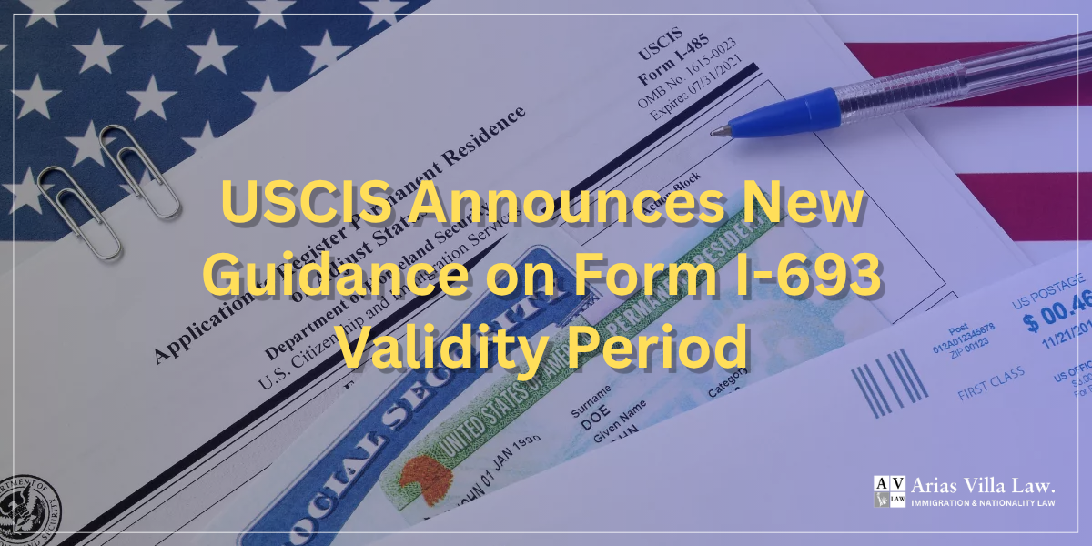USCIS Announces New Guidance on Form I-693 Validity Period