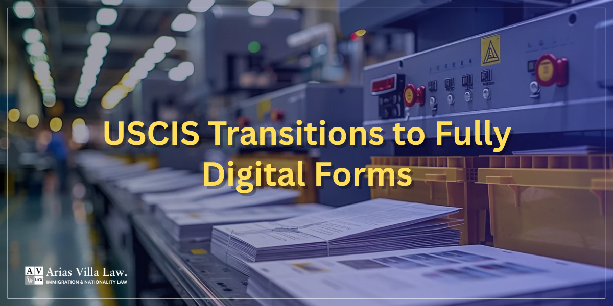 USCIS Transitions to Fully Digital Forms